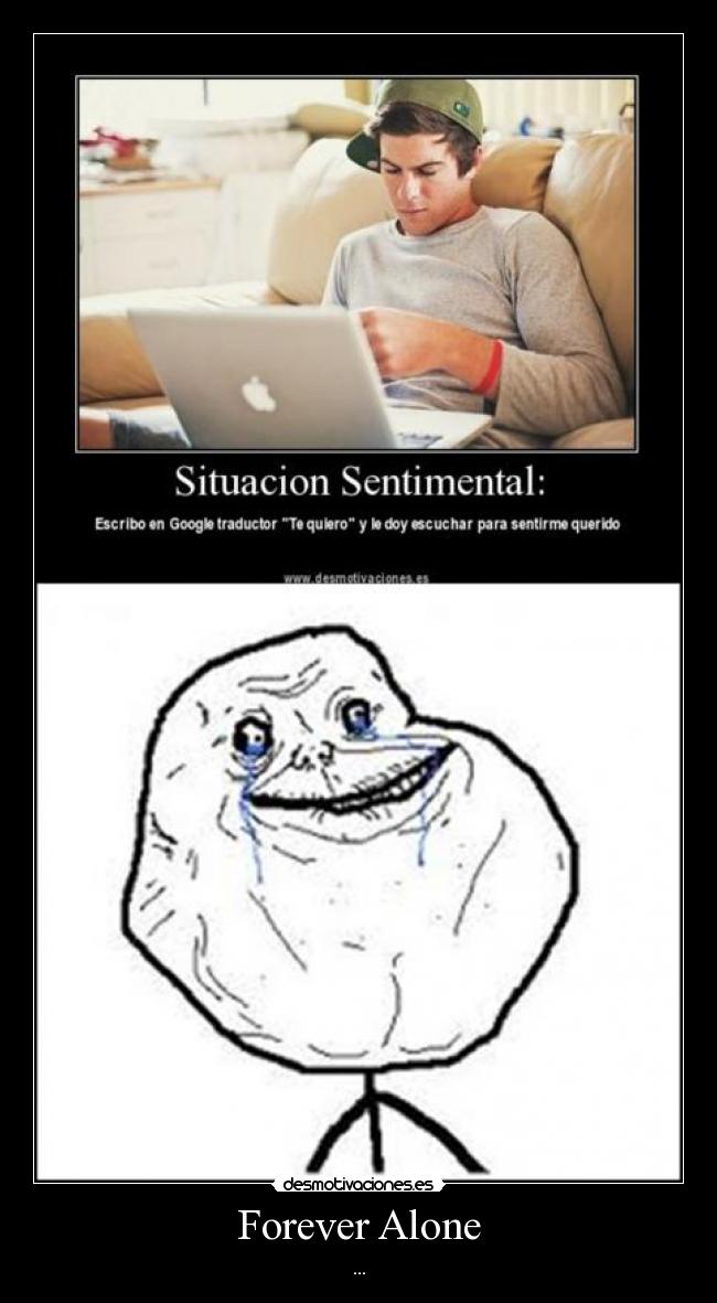 Forever Alone -