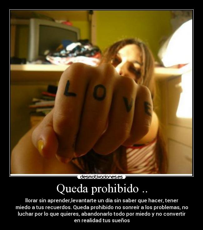 Queda prohibido .. -