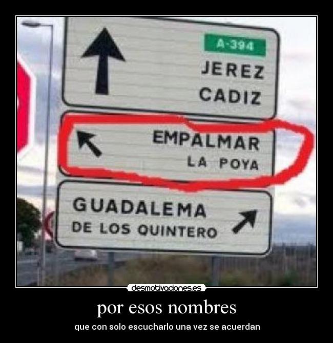 por esos nombres - que con solo escucharlo una vez se acuerdan