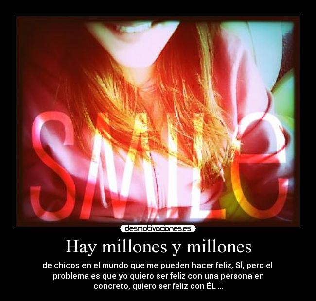Hay millones y millones - 