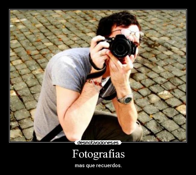Fotografias - mas que recuerdos.