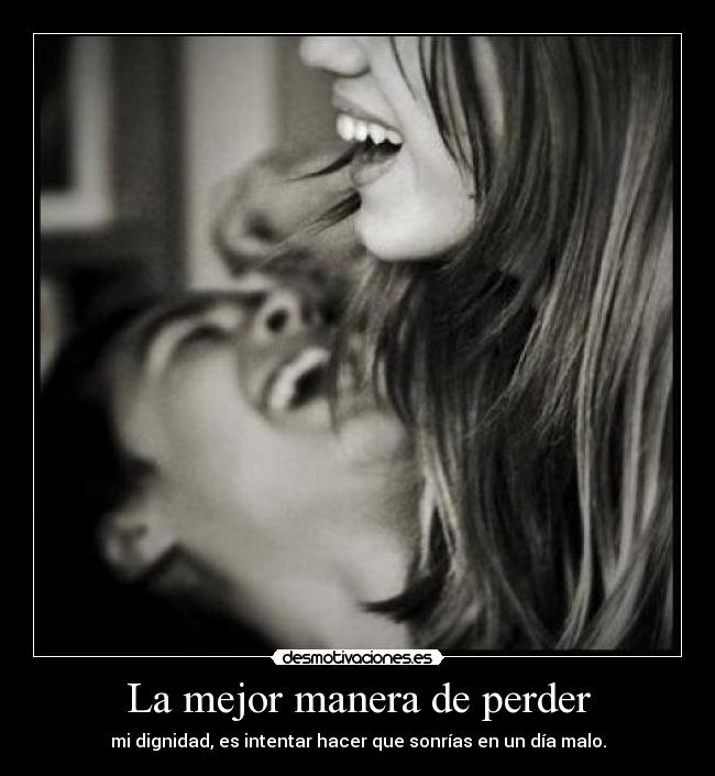 La mejor manera de perder -