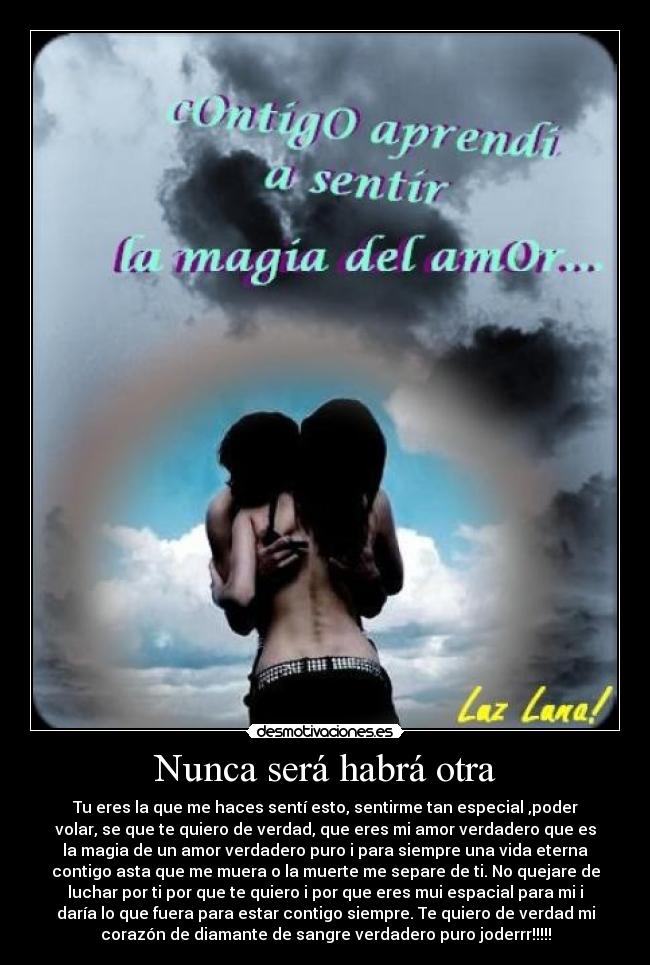 Nunca será habrá otra -