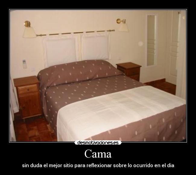 Cama - sin duda el mejor sitio para reflexionar sobre lo ocurrido en el dia