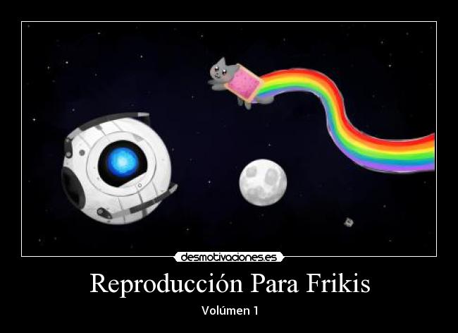 carteles frikis reproduccion nyan cat desmotivaciones