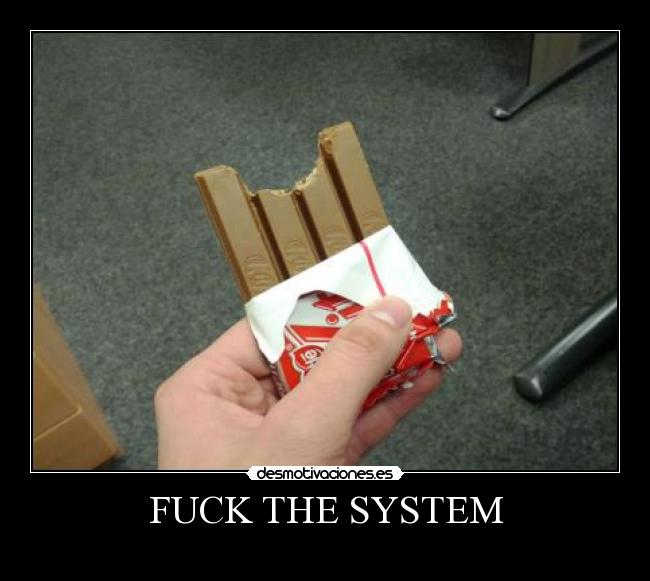 FUCK THE SYSTEM - 