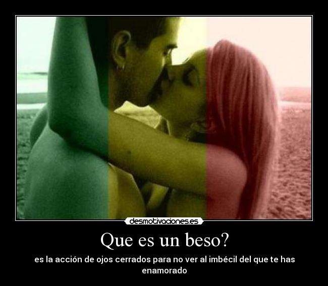 Que es un beso? -