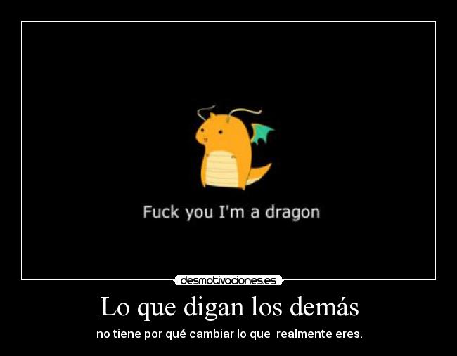 Lo que digan los demás -