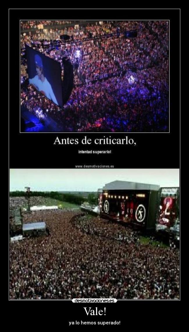 Vale! - ya lo hemos superado!