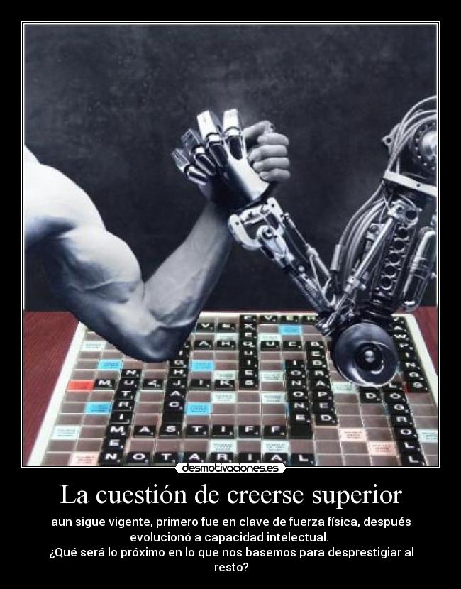 carteles nart elhombreluchaporsersuperioryaseafisicaintelectualomoralmente lastresperfecciones desmotivaciones