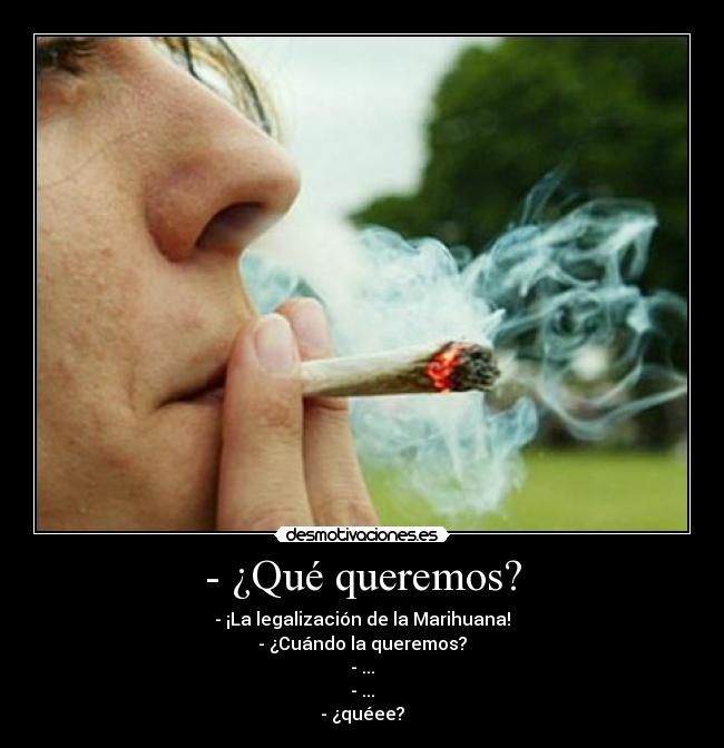 - ¿Qué queremos? - 