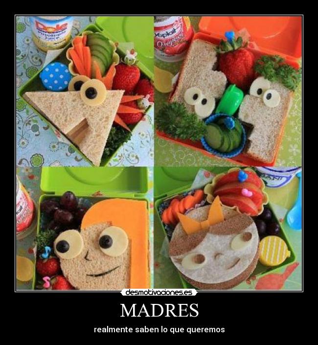 MADRES - realmente saben lo que queremos