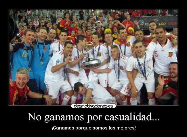 No ganamos por casualidad... - 