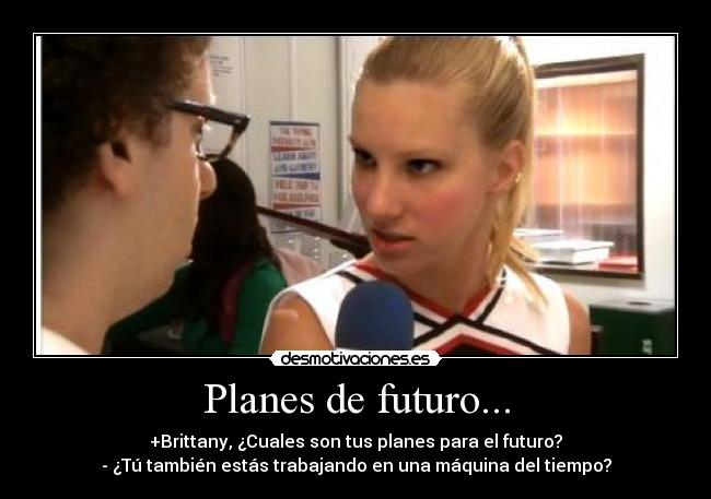 Planes de futuro... -