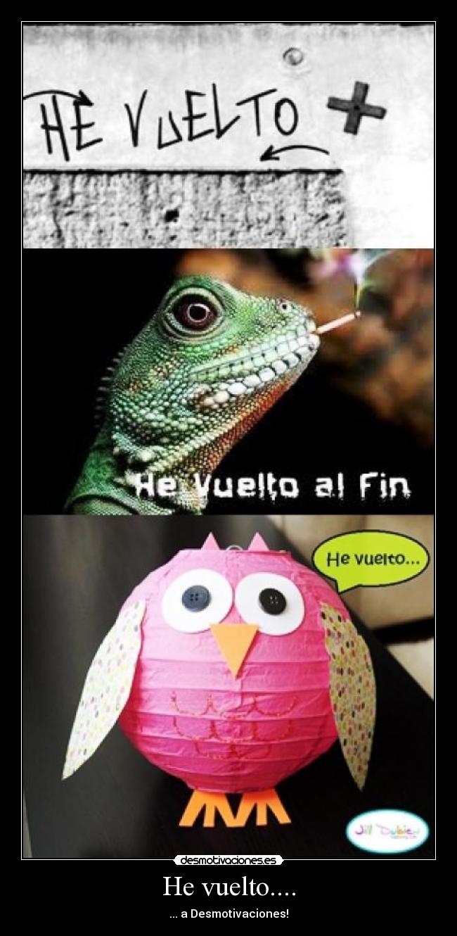 He vuelto.... - ... a Desmotivaciones!