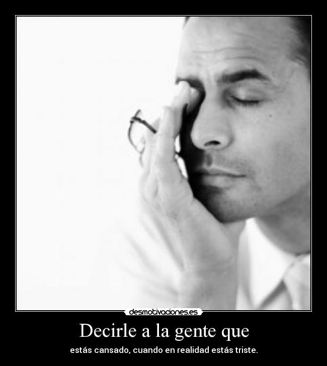 Decirle a la gente que - 