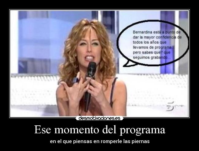 Ese momento del programa - 