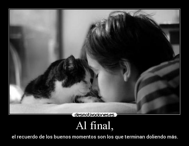 Al final, -
