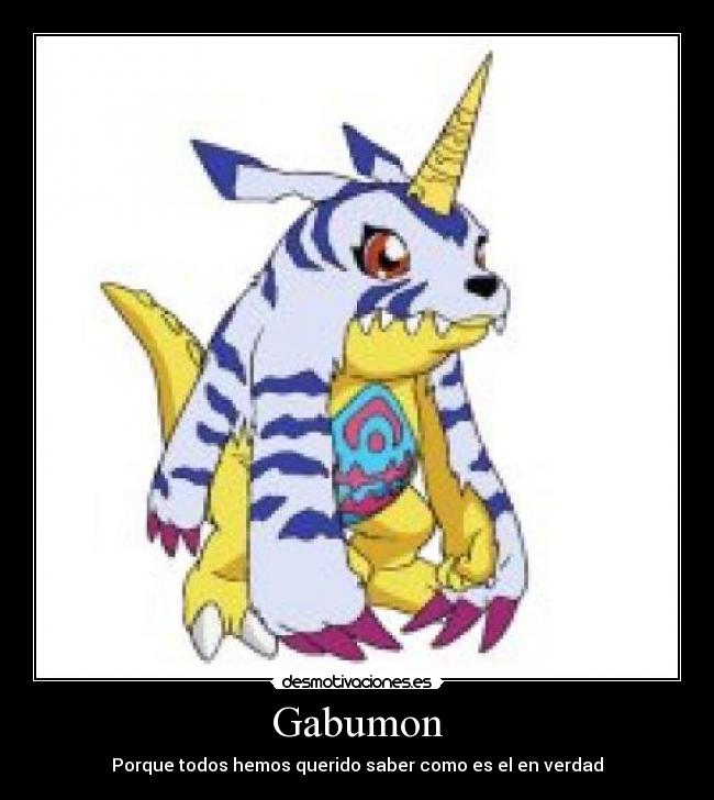 Gabumon - Porque todos hemos querido saber como es el en verdad