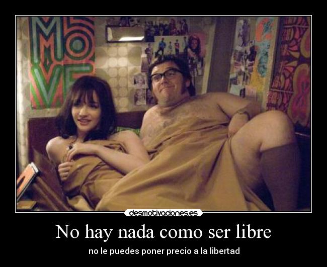 No hay nada como ser libre - 
