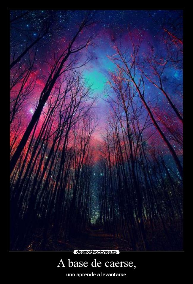 A base de caerse, -