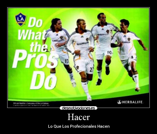 Hacer - Lo Que Los Profecionales Hacen