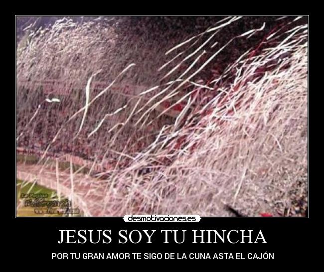 JESUS SOY TU HINCHA -