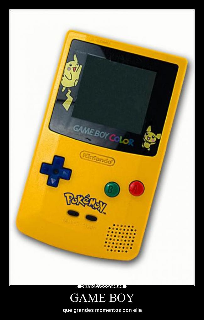GAME BOY - que grandes momentos con ella