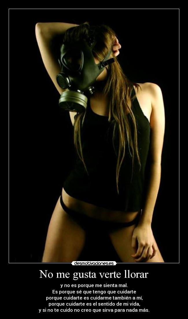 No me gusta verte llorar -