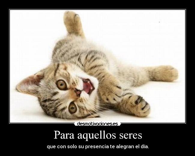 Para aquellos seres - 