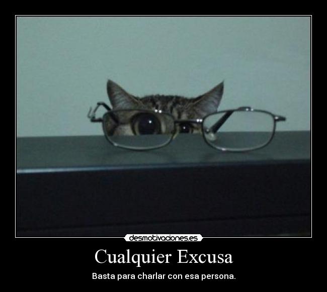 Cualquier Excusa -