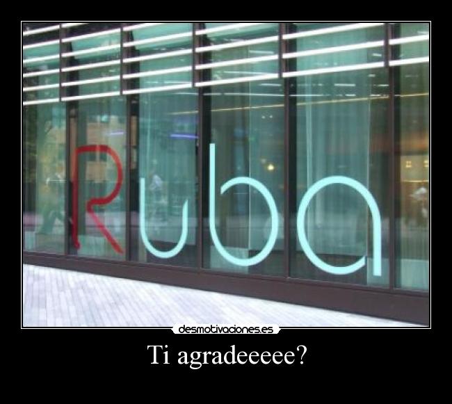 Ti agradeeeee? - 