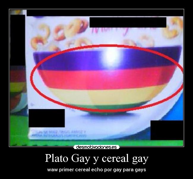 Plato Gay y cereal gay - waw primer cereal echo por gay para gays