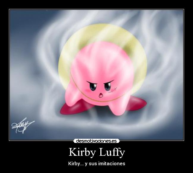 Kirby Luffy - Kirby... y sus imitaciones