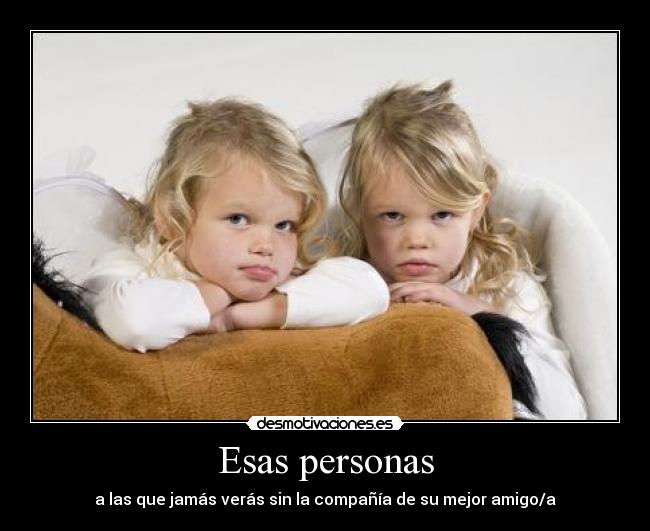 Esas personas - 