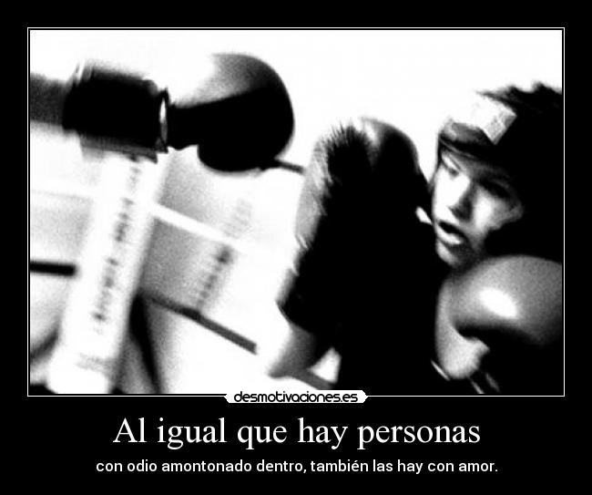 Al igual que hay personas - 