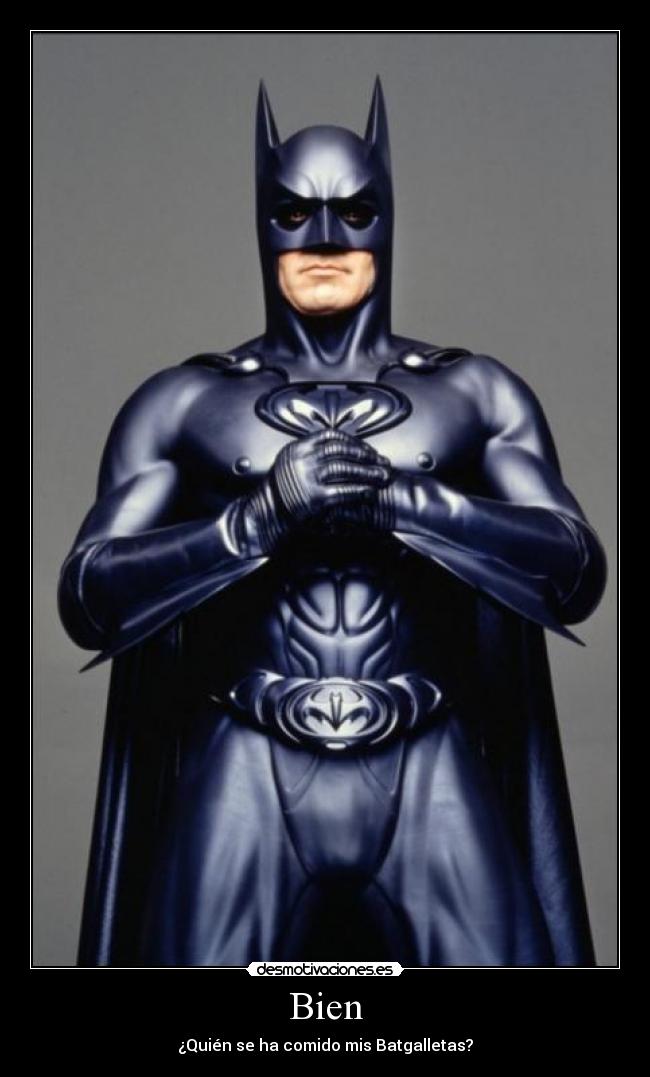 Bien - ¿Quién se ha comido mis Batgalletas?
