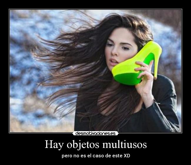 Hay objetos multiusos -