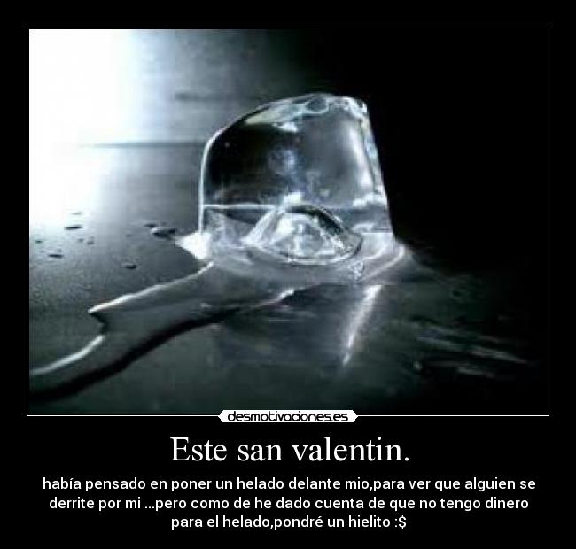 Este san valentin. -