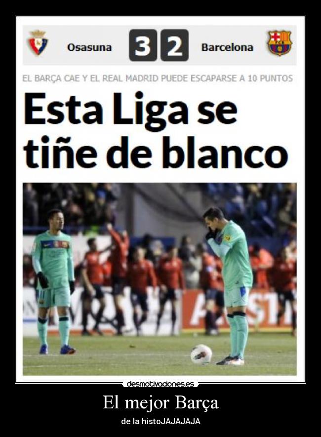 El mejor Barça - de la histoJAJAJAJA