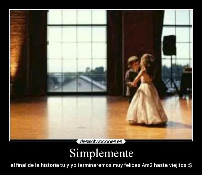 Simplemente -