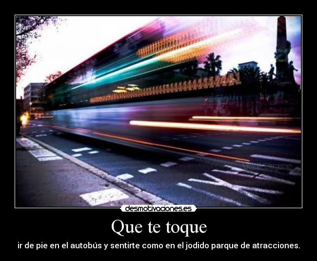 Que te toque -