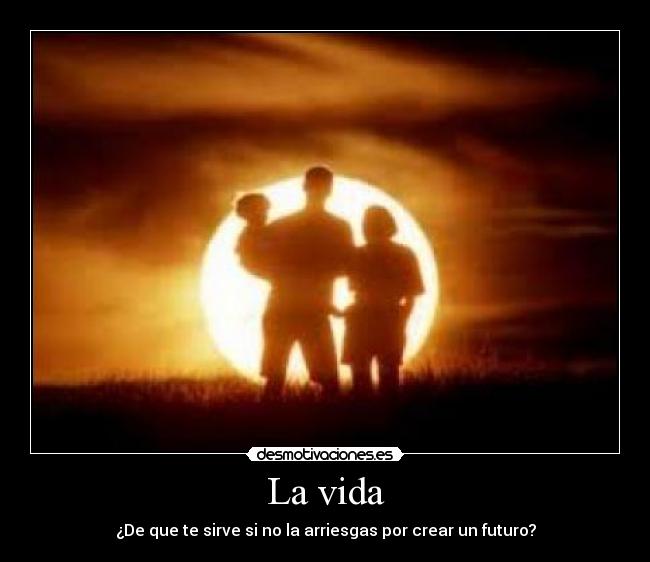 La vida - 