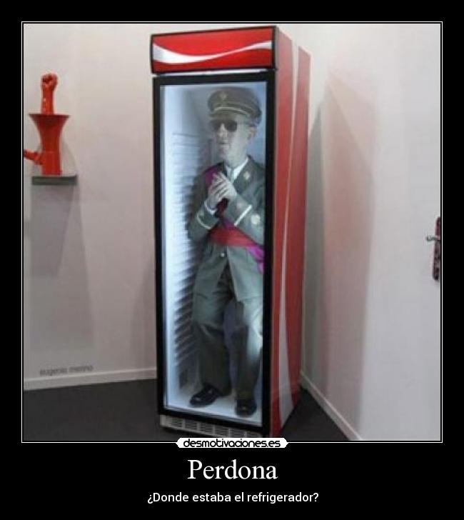 Perdona -