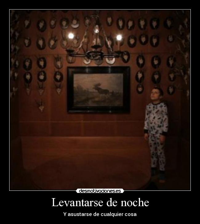 Levantarse de noche -
