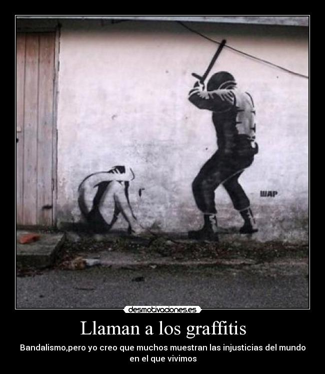 Llaman a los graffitis -