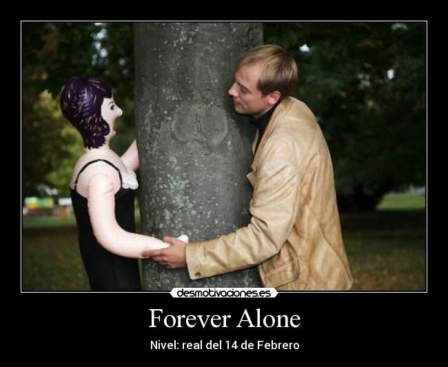 Forever Alone -