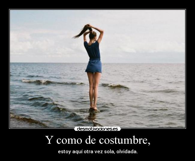 Y como de costumbre, - 