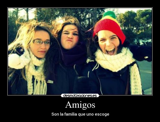 Amigos - Son la familia que uno escoge