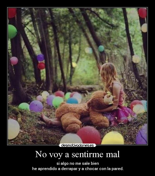 No voy a sentirme mal - 